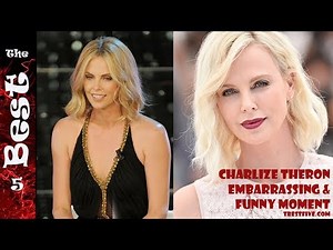 Charlize Theron embarrassing & funny moments