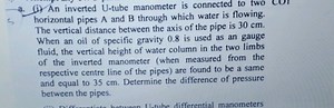 a. (i) An inverted U-tube manometer is connected to two horizon... | Filo