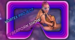 Vortex Project: Vortex Project: CYBER OCTOBERFEST. Part 2 | Dreamcam Virtual Reality Sex Movies
