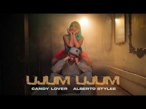 Candy Lover, Alberto Stylee - Ujum Ujum (Official Video)