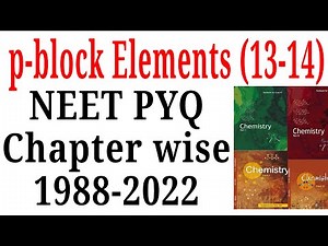The p block elements class 11 group 13 and 14 NEET pyq last 35 years