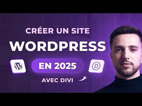 Comment créer un site Wordpress de A à Z avec Divi (2025) Tutoriel en 10 étapes FACILES