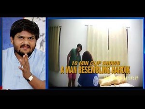 'Sex clip' of Hardik Patel goes viral, Patidar leader cries foul