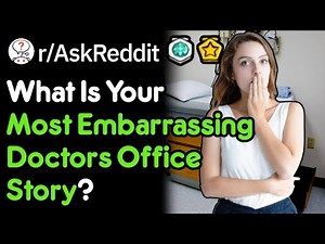 Your Most Embarrassing Hospital Visit 🏥 (Doctor Stories r/AskReddit)