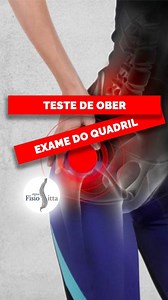 QUADRIL TESTE de OBER - CONTRATURA TENSOR da FASCIA LATA #fisioterapia #fisioterapeuta #robsonsitta #drrobsonsitta #fisiositta #terapiamanual #testedeober #tensordafascialata | Clínica de Fisioterapia Dr. Robson Sitta