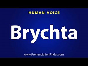 How To Pronounce Brychta