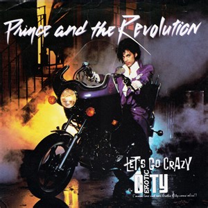 Prince And The Revolution - Let's Go Crazy / Erotic City