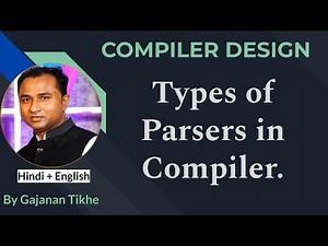 Types of Parsers in Compiler Design