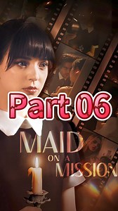 click the homepage link to download the app , search title: Maid on a Mission to watch the full shortdrama!#part6 #foryouシ #movies #drama #tv #shortdrama #hotdrama #dramas | Drama Byte | Facebook