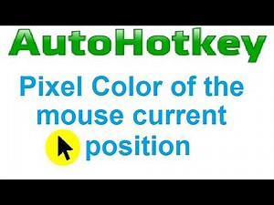 autohotkey get pixel color of the mouse current position