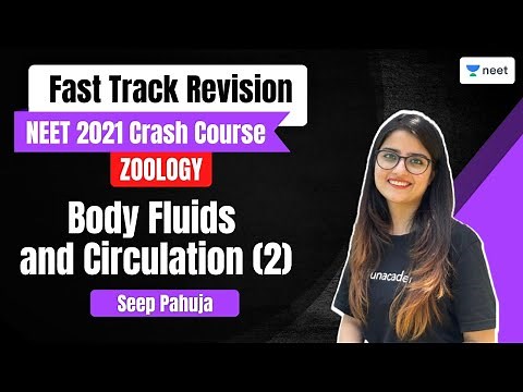 Body Fluids and Circulation | L2 | Fast Track Revision | NEET Biology | Seep Pahuja