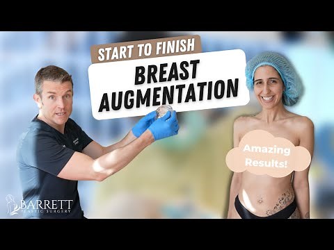 Fantastic Breast Augmentation From Start To Finish! | Barrett Plastic Surgery