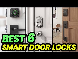 Best Smart Door Locks of 2024: Tech meets Security