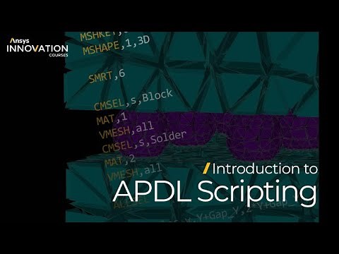 Intro to Ansys Mechanical APDL — Course Overview