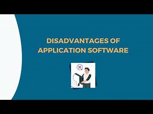 ADVANTAGES AND DISADVANTAGES OF APPLICATION SOFTWARE