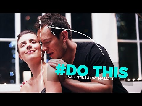 Intimate Couples Massage Moments: Great For Valentine's