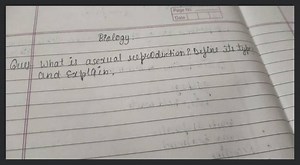 Biology:Que) What is asexual reproduction? Define its type? an... | Filo