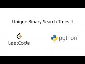 Leetcode - Unique Binary Search Trees II (Python)