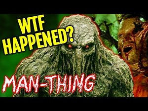 WTF Happened to Man Thing (2005)? – Marvel’s Most Forgotten Monster Movie