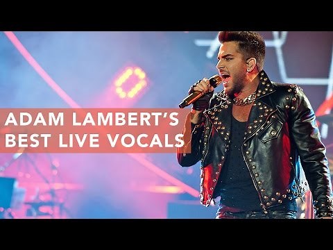 Adam Lambert's Best Live Vocals