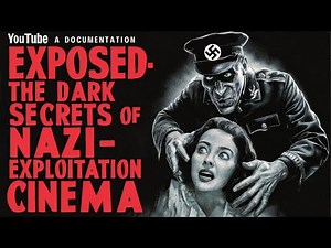 Nazi - exploitation movies 4K