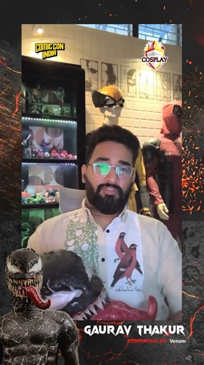 Meet our finalist Gaurav Thakur, who cosplayed as Venom in Delhi...