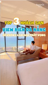1.4K views | Check ngay 3 khách sạn view biển Đà Nẵng chắc chắn sẽ...