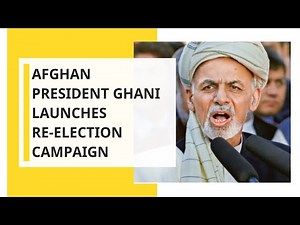 Afghan presidential election campaign begins