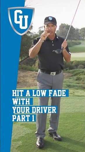 Hit a Low Fade with Your Driver - Part 1