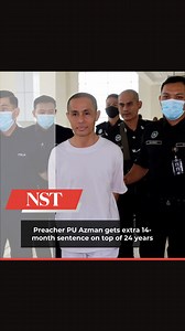 #NSTTV Celebrity preacher Azman Syah Alias, better known as PU Azman or Cik Man, will serve extra time in jail after he was today sentenced to 14-months after he was convicted of a gross indecency on a teenage boy two years ago. READ MORE : https://www.nst.com.my/news/crime-courts/2024/12/1144703/preacher-pu-azman-gets-extra-14-month-sentence-top-24-years | NST Online