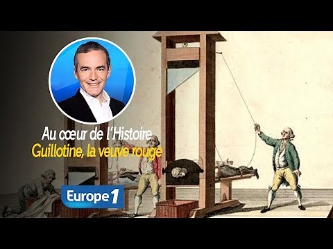 Au cœur de l'histoire: Guillotine, la veuve rouge (Franck Ferrand)