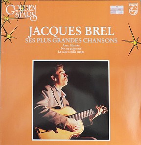 Jacques Brel - Ses Plus Grandes Chansons