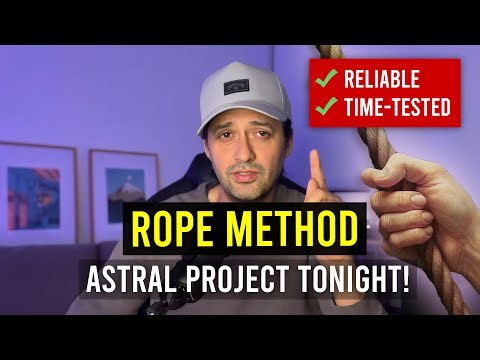 How to Astral Project TONIGHT (Rope Method) - Tactile Visualization Tutorial