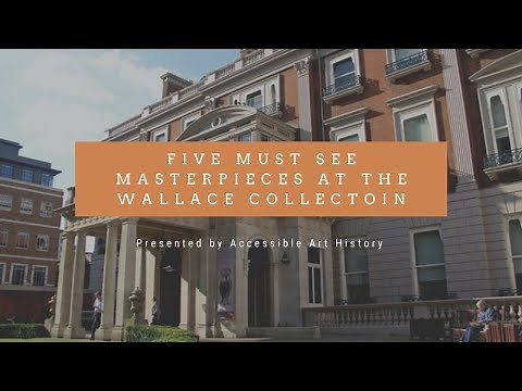 Five Must See Masterpieces at the Wallace Collection // Art History Video