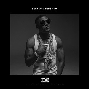 Boosie Badazz – Fuck The Police x10