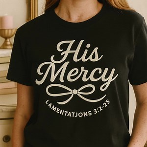 His Mercy PNG: Christian Bible Verse Shirt Design (digital Download) - Etsy Canada
