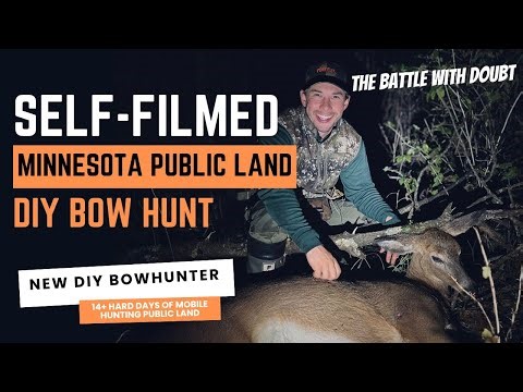 New DIY Bowhunter's Battle with Doubt - Self-Filmed Minnesota Public Land Bow Hunt
