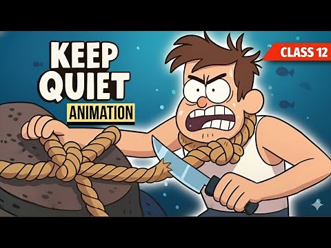 Keeping Quiet Class 12 ( animation ) Summary & Explanation | Class 12 Keeping Quiet summary in Hindi