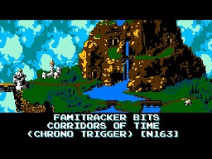 Famitracker Bits - Corridors of Time (Chrono Trigger) [8-bit, N163]