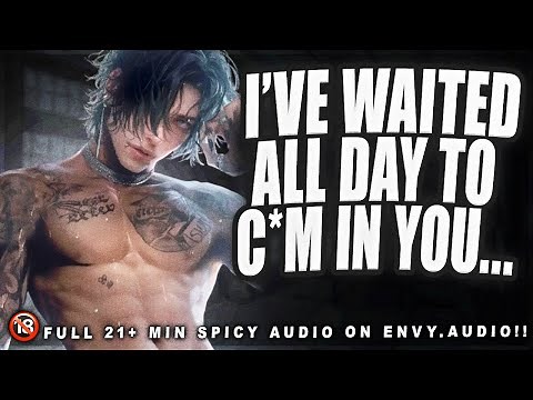 [𝕍𝕖𝕣𝕪 𝕊𝕡𝕚𝕔𝕪 !!!]❗Rough Boyfriend Comes Inside After a Long Day... [Deep Voice] | Boyfriend ASMR