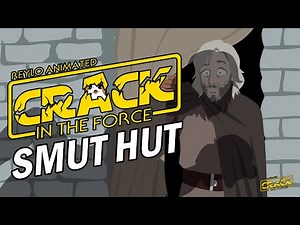 Crack in the Force: Smut Hut