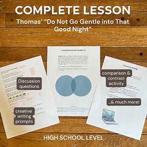 Complete High School ELA Lesson on "Do Not Go Gentle into That Good Night"