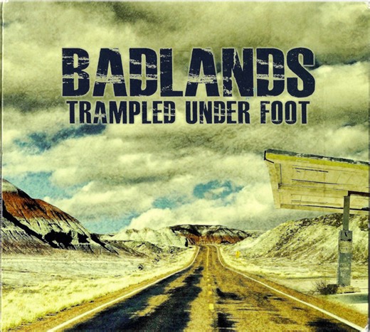 Trampled Under Foot - Badlands