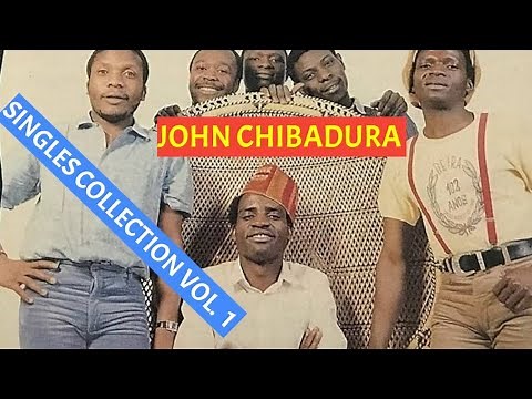 (Bantu Melodies) John Chibadura - Singles Collection Vol.1