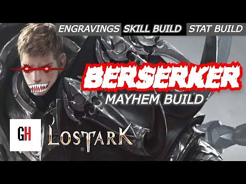 The Best Berserker Lost Ark Guide - Mayhem Build