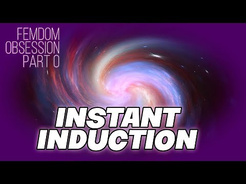 Femdom Obsession Part 0: Instant Induction Hypnosis [F4A]