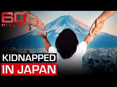 The bizarre law that makes kidnapping children legal in Japan | 60 Minutes Australia
