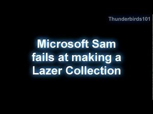 Microsoft Sam fails at making a Lazer Collection