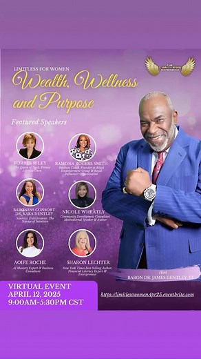 5 More days until The Limitless for Women, Wealth,Wellness and Purpose Virtual Summit. Get Registered Today! | Sir Dr. James Dentley III