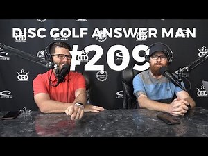 Disc Golf Answer Man Episode 209